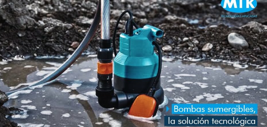 Bombas sumergibles, la solución tecnológica para actividades de bombeo