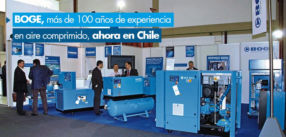 BOGE, más de 100 años de experiencia, también en Chile