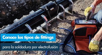 Conoce los tipos de fittings para la soldadura por electrofusión