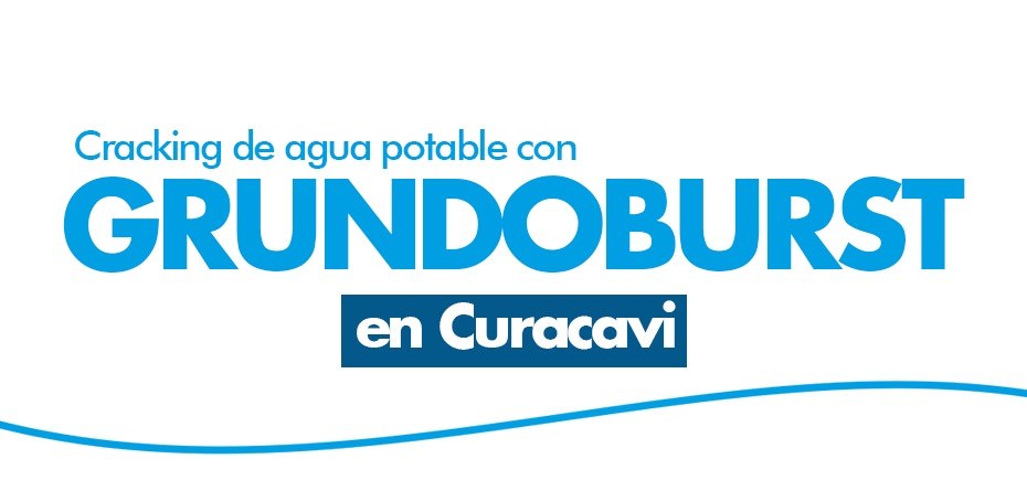 Cracking de agua potable con GRUNDOBURST en Curacavi