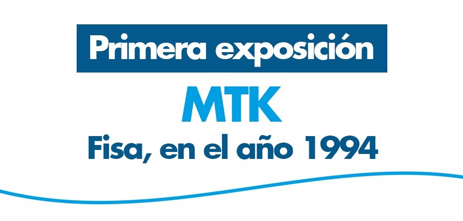 #HistoriaMTK: Primera exposición en colaboración con FISA, año 1994